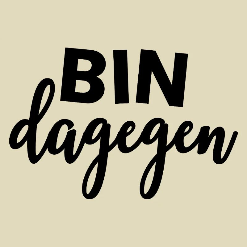 BIN DAGEGEN - Nein - Statement