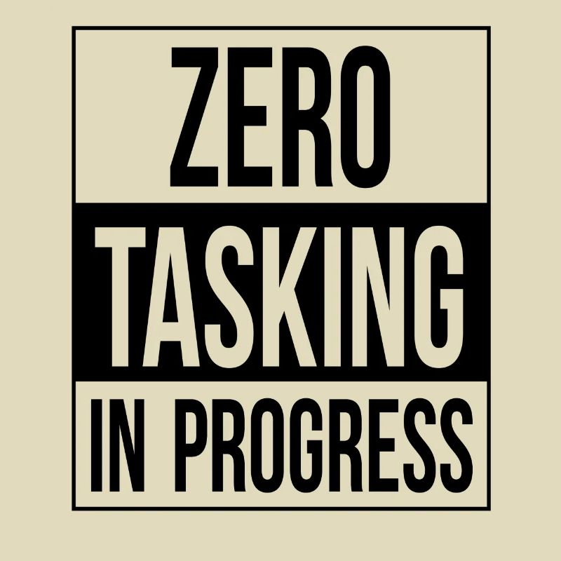 Zero Task Day Humor Zero Tasking In Progress Lazy