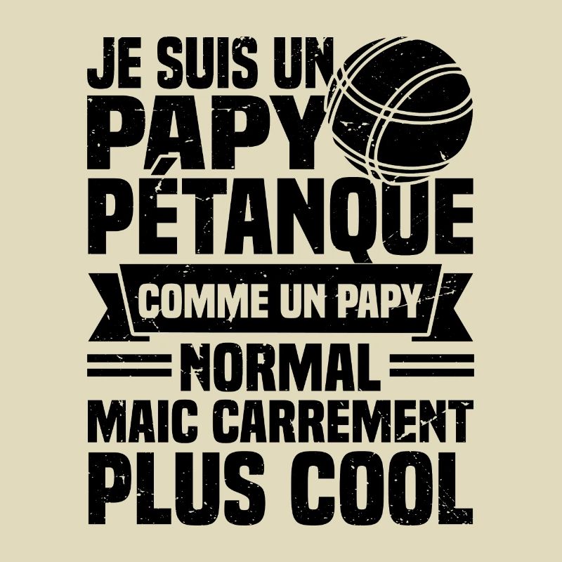Ich bin ein Opa Petanque