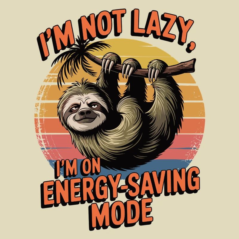 Energy saving mode - Sloth on the back burner