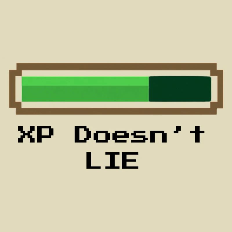 XP Doesn't Lie - Experience doesn't lie