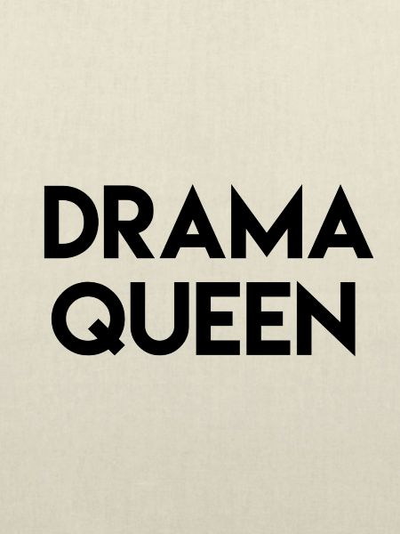 Drama Queen