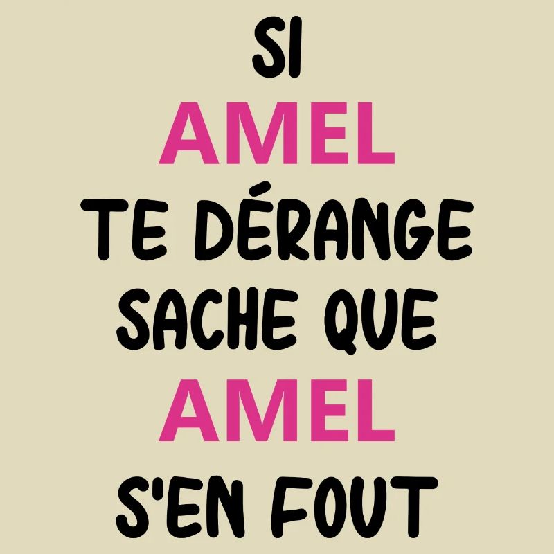 Si amel te dérange sache que amel