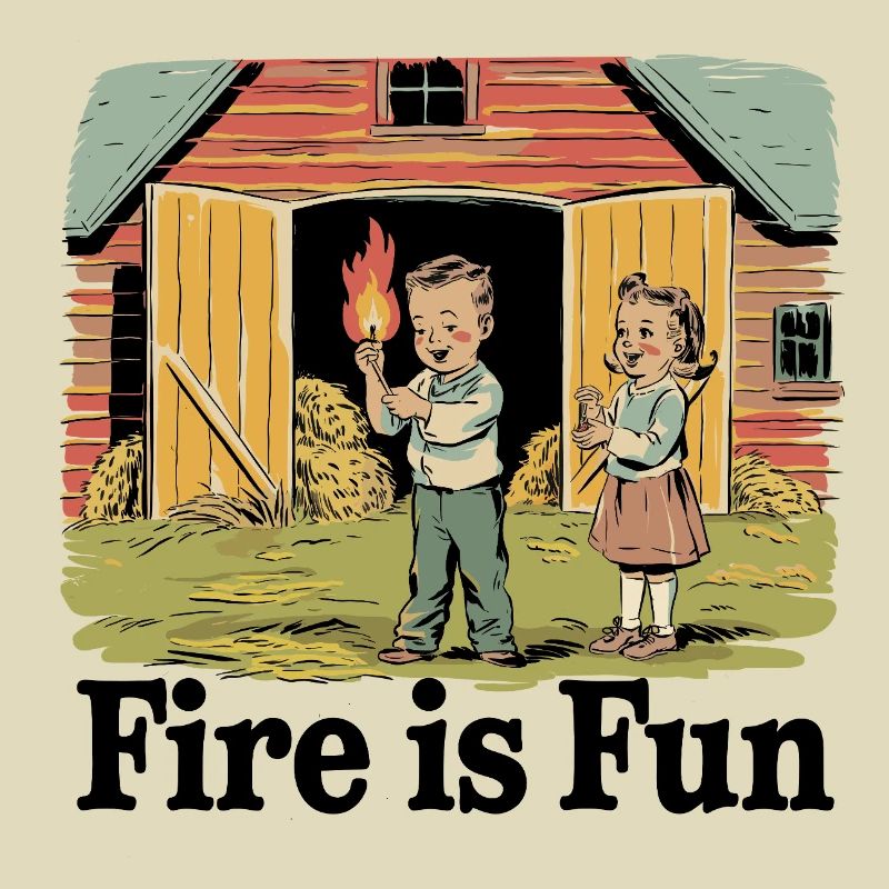 Fire is fun
