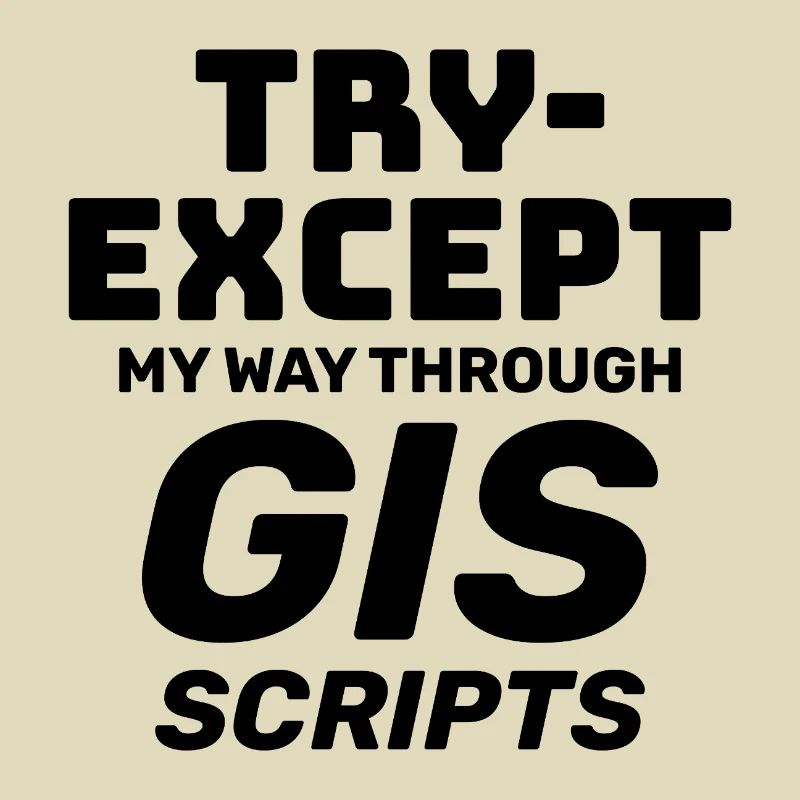 GIS-Skripte Programmieren Ausprobieren außer Debuggen