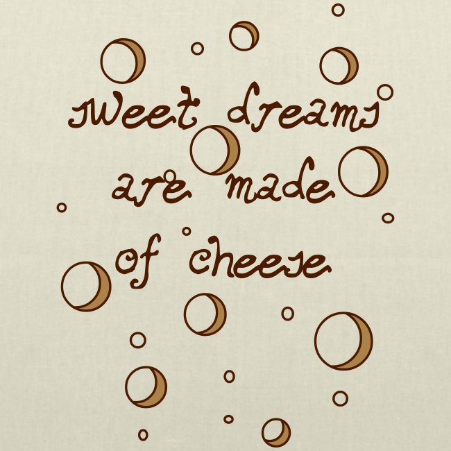 02_sweet dreams are made of cheese