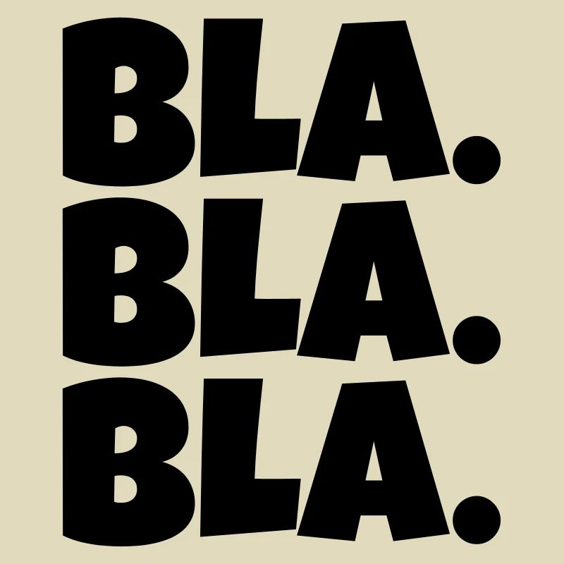 Bla bla bla