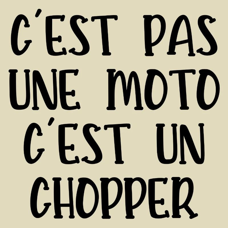 c'est pas une moto c'est un chopper