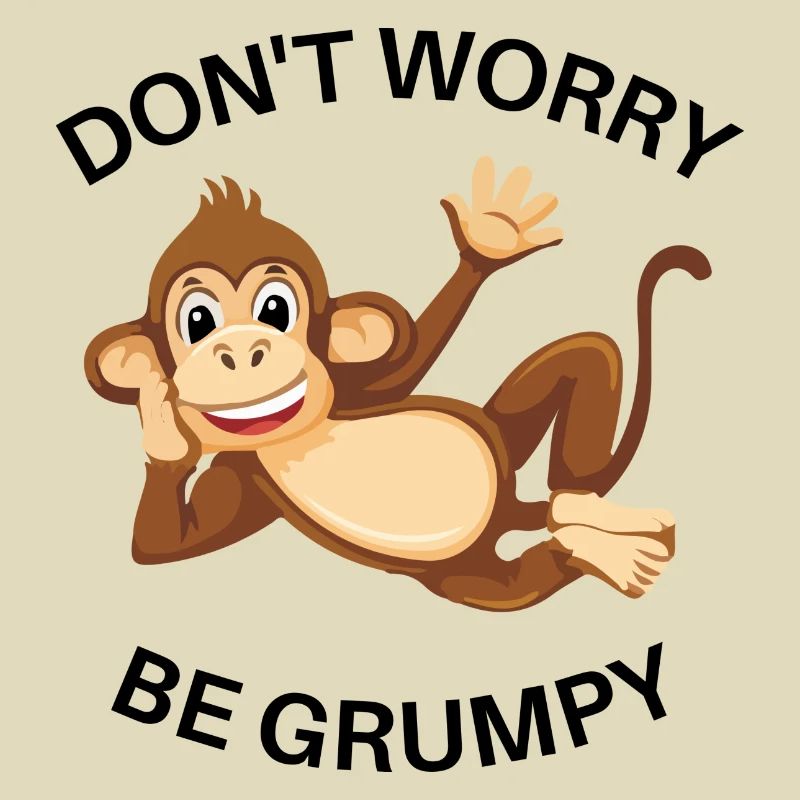 Don't Worry Be Grumpy