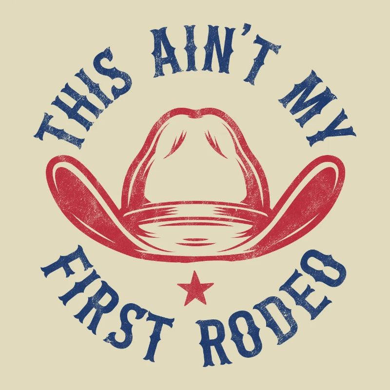 This Aint my First Rodeo