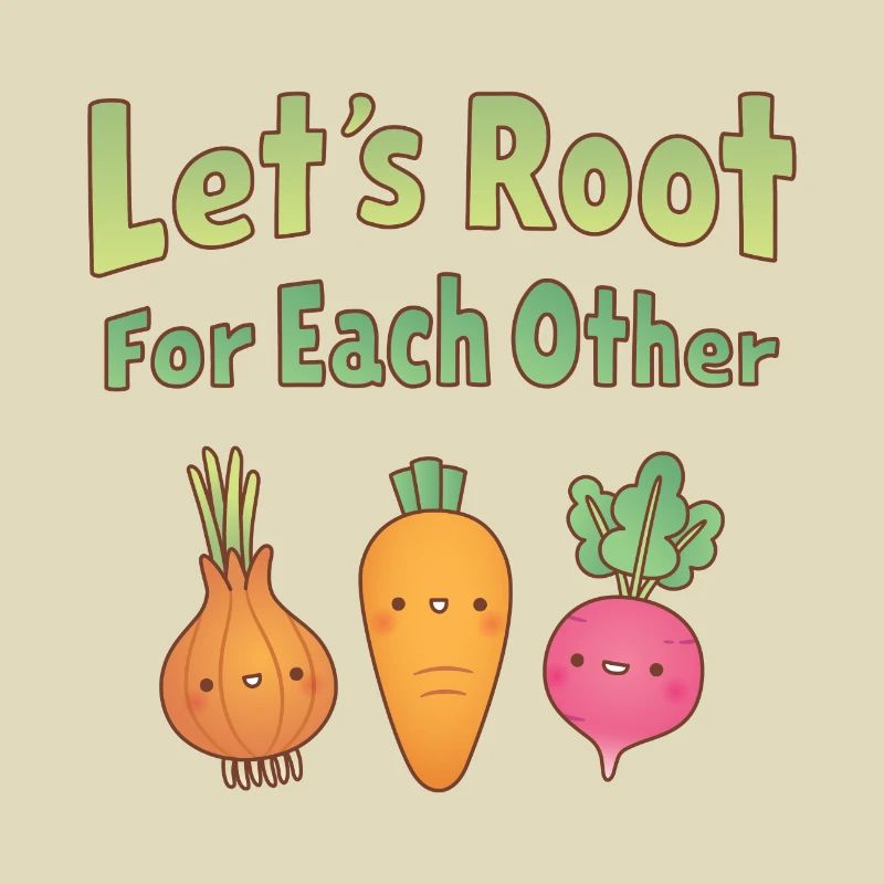 Cute Root Vegetables Lets Root For Each Other