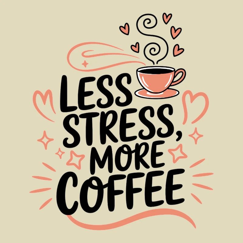 Moins de stress, plus de café – le dicton du café