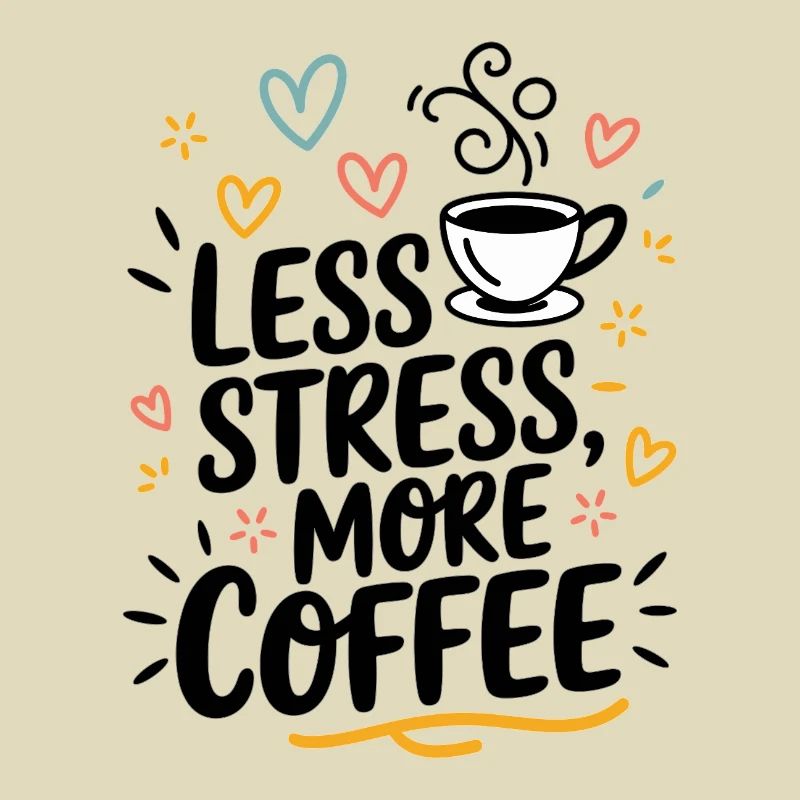 Moins de stress, plus de café – le dicton du café
