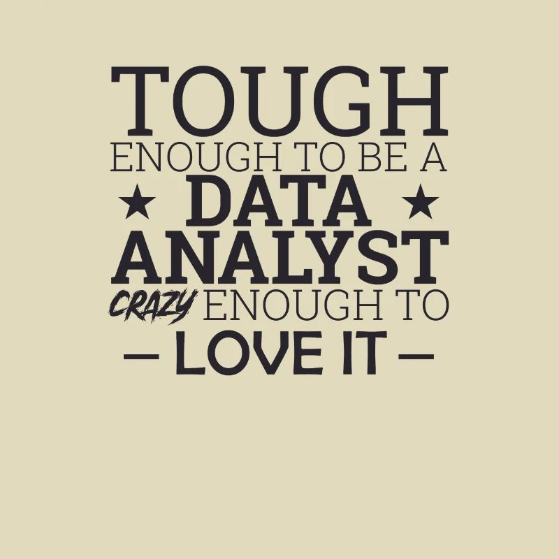 "Data Analyst Crazy | Data Scientist"