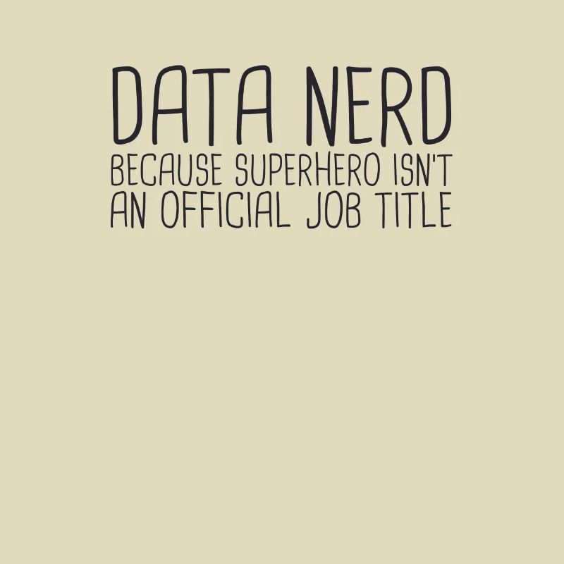 "Data Nerd Superhero | Data Science"