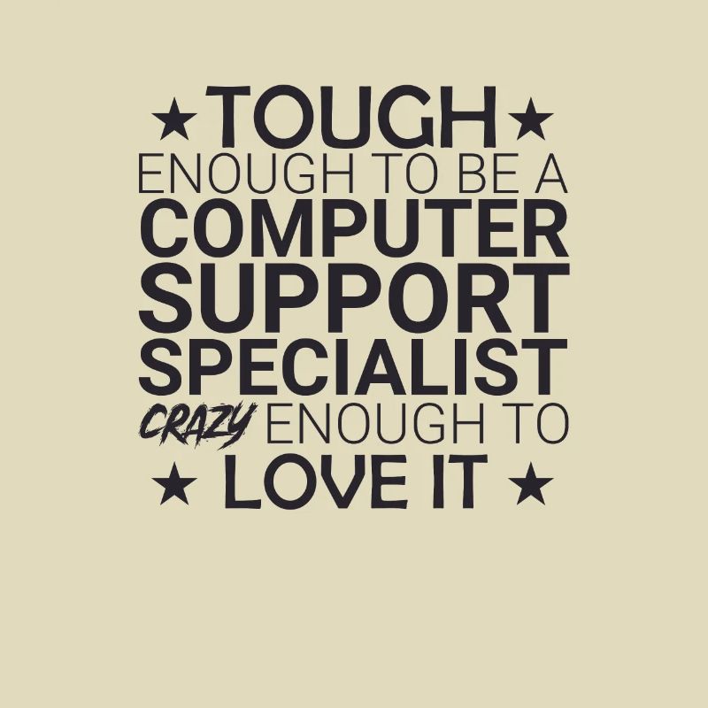 "Computer Support Specialist Crazy | IT-Support"