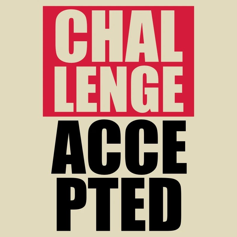 Cool Challenge Accepted texte Design
