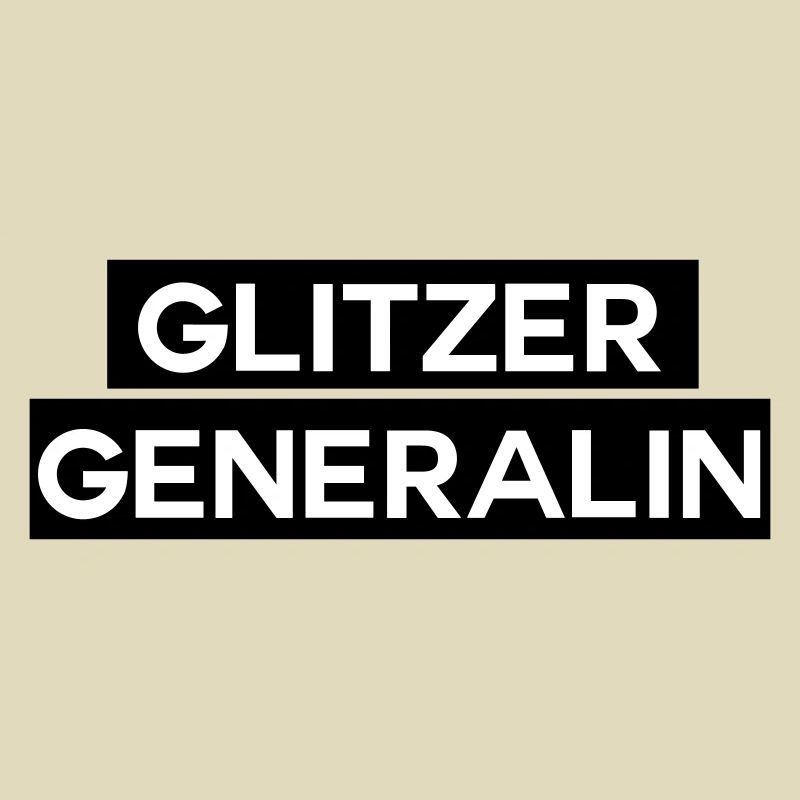 die Glitzergeneralin