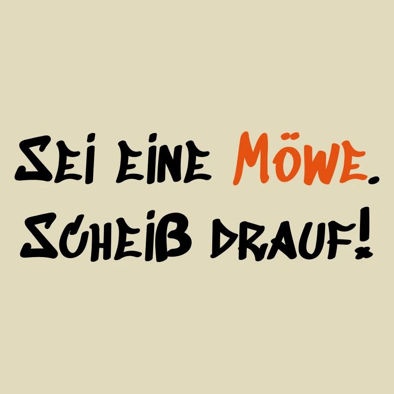 Sei eine Möwe