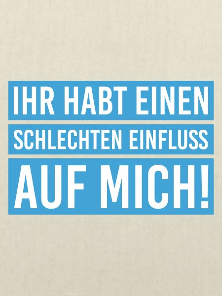 Schlechter Einfluss