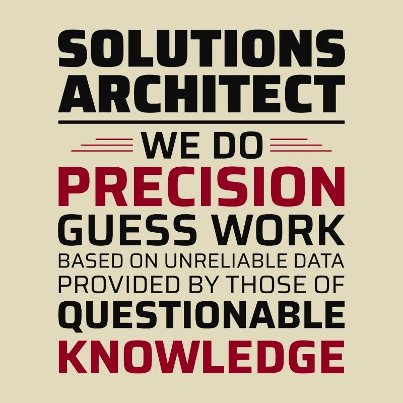 Solution Architect Architecture Funny Humour