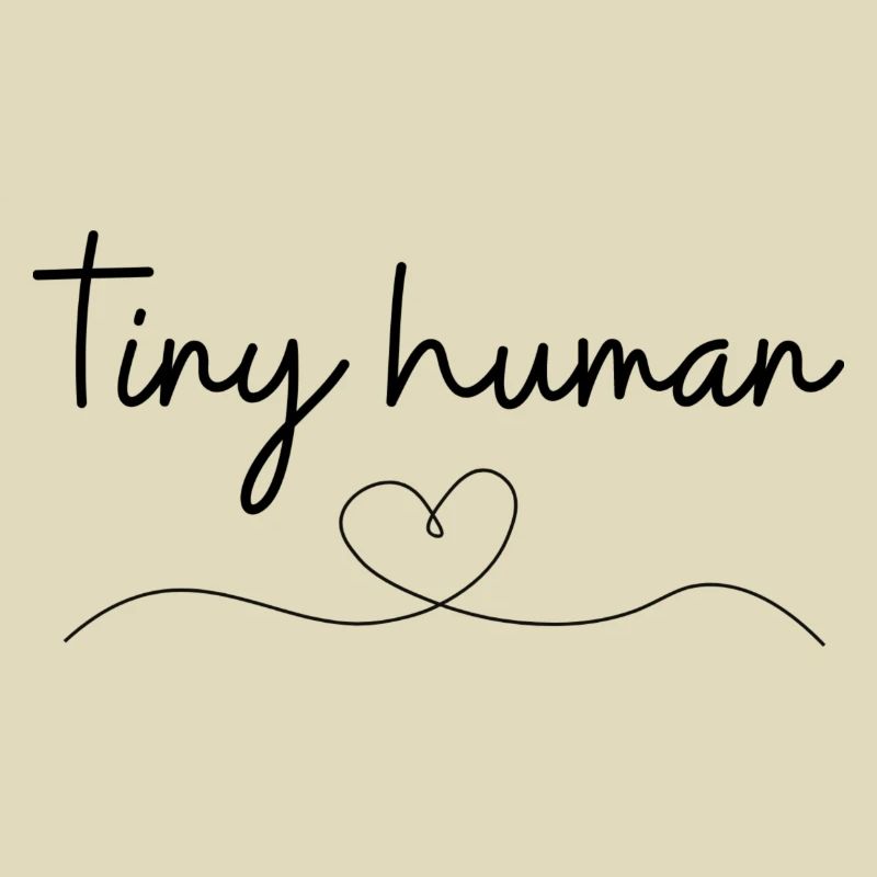Gift for birth "tiny human"