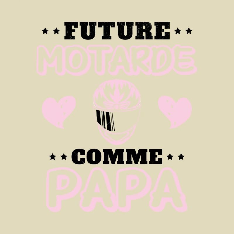 Future Motarde Comme Papa