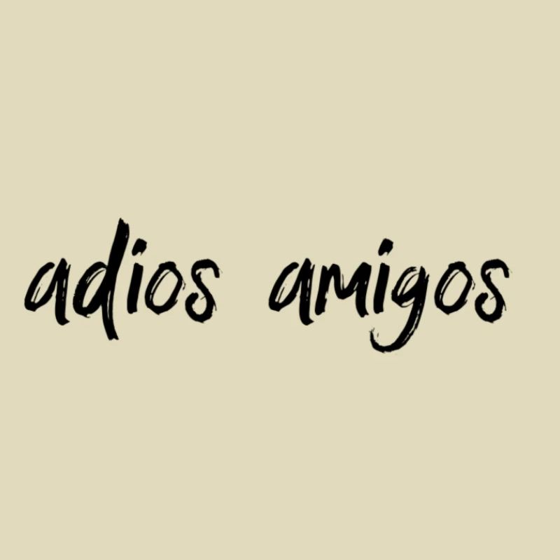 Adios Amigos