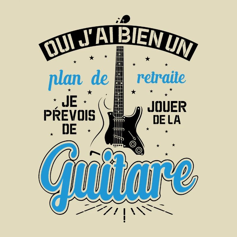 Mon Plan De Retraite C'est Jouer De Guitare