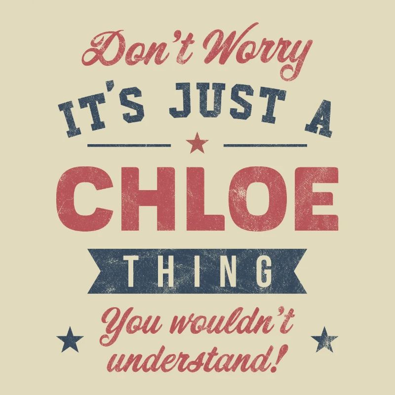 Es ist eine Chloe-Sache