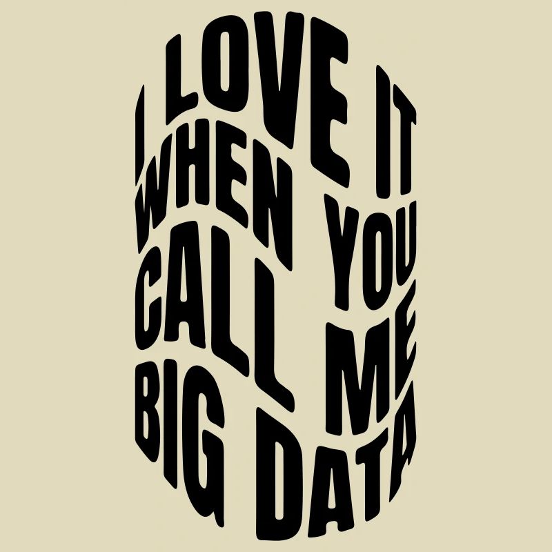 J’adore quand tu m’appelles big data