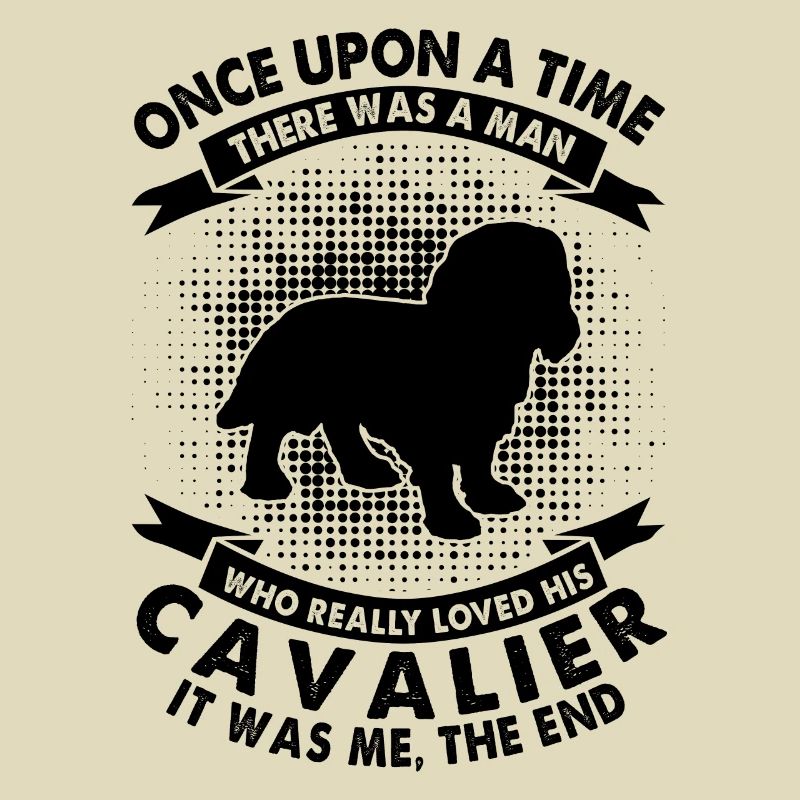 Once upon a time there was a cavalier