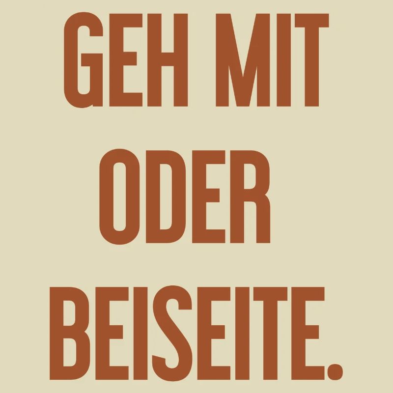 Geh mit oder beiseite
