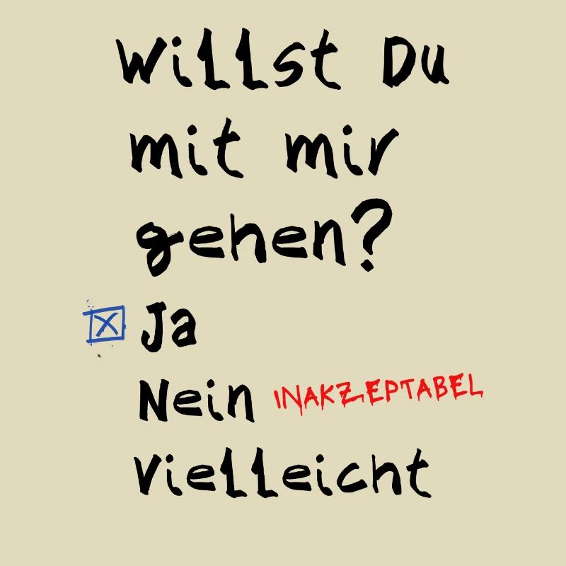 Willst du mit mir gehen