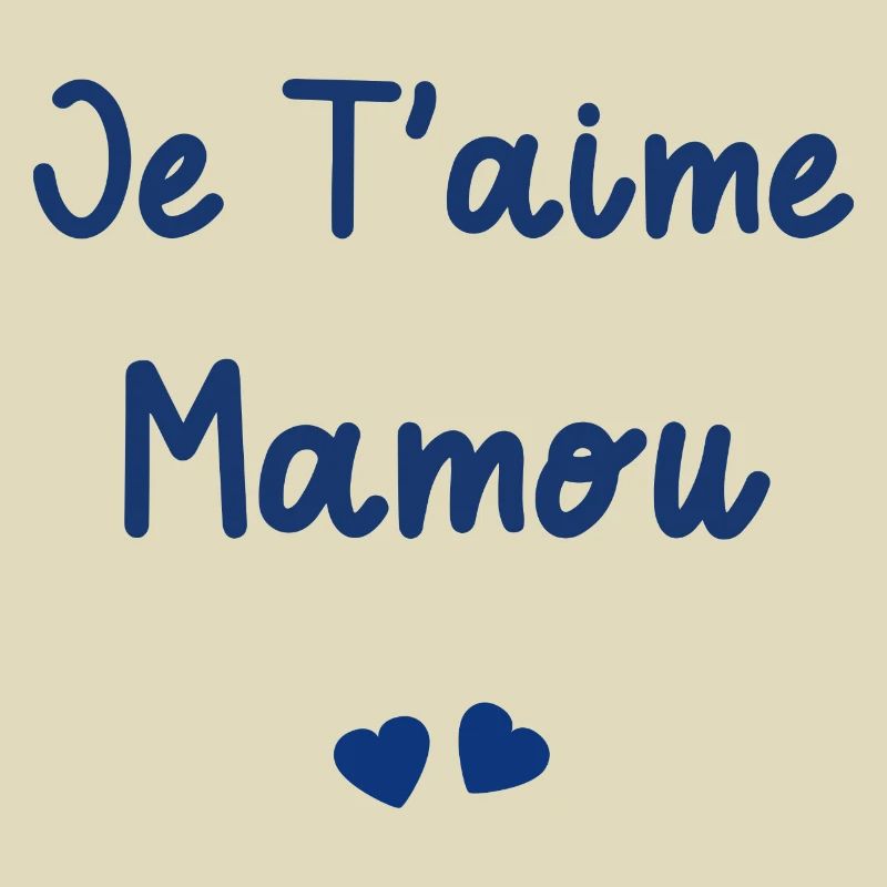 Je t'aime mamou
