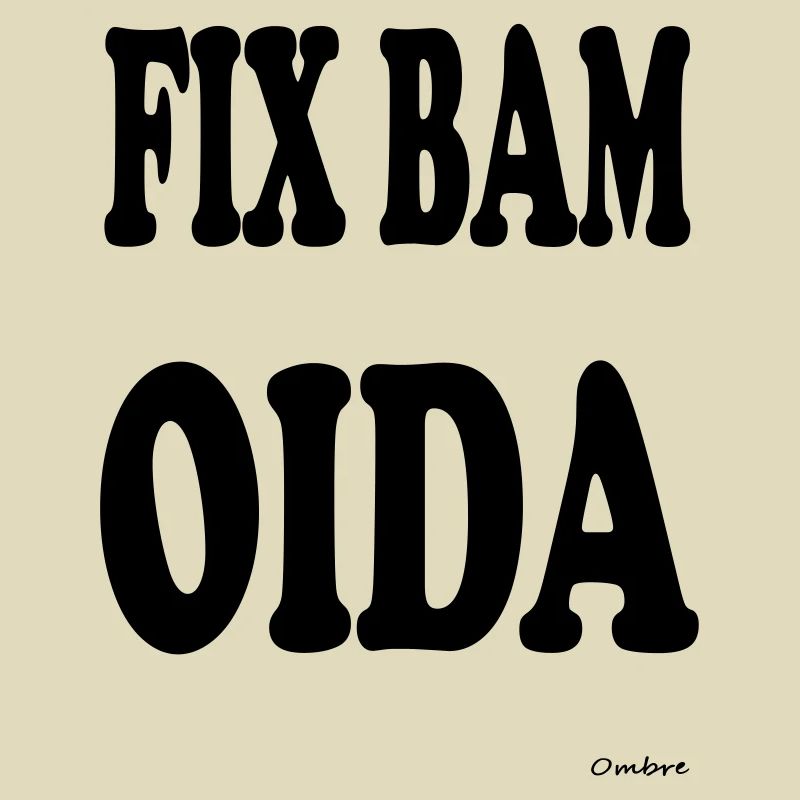 FIX BAM OIDA