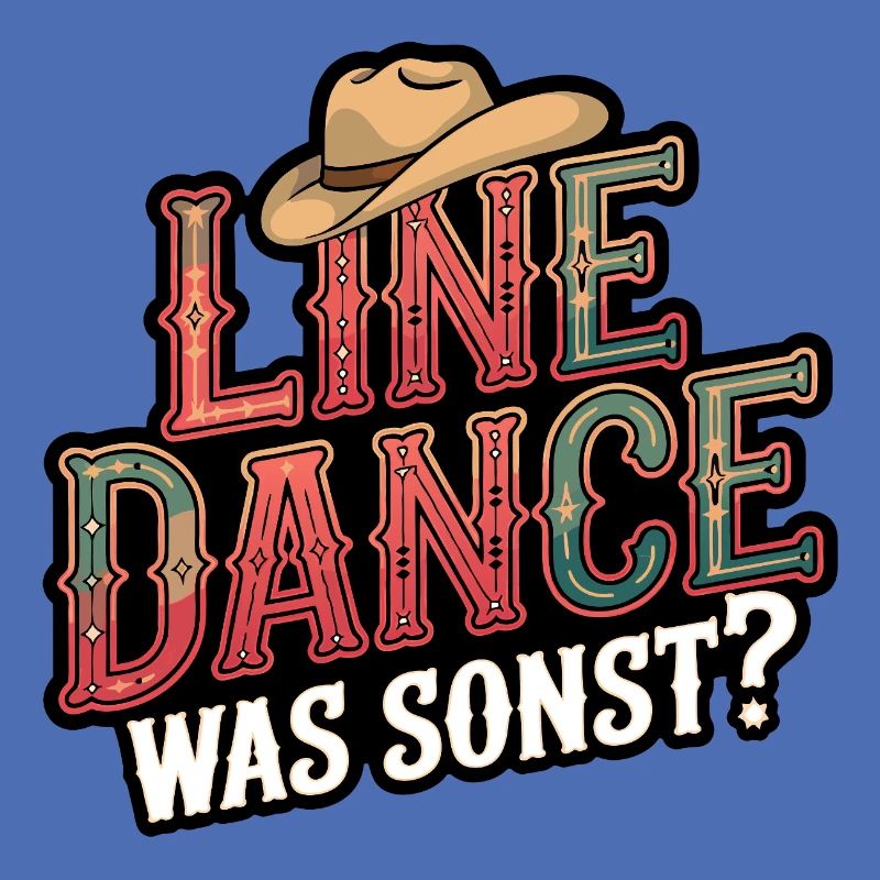 Line Dance Was sonst? Ich bin Line Dancer