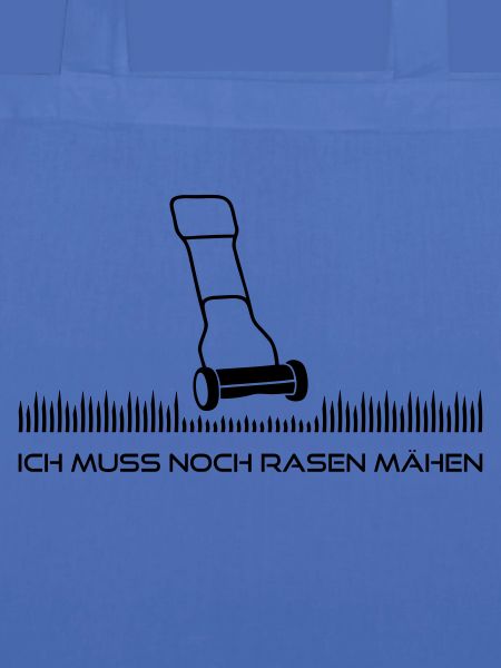 Ich muss Rasen mähen