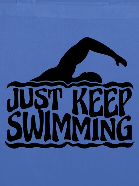 Just Keep Swimming