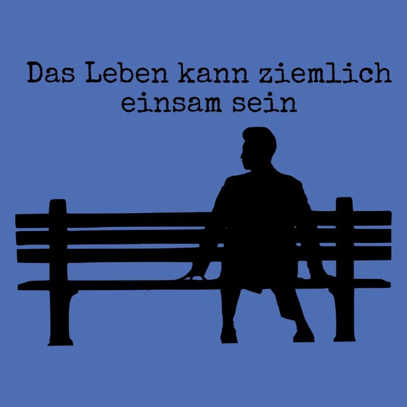 Das Leben kann ziemlich einsam sein