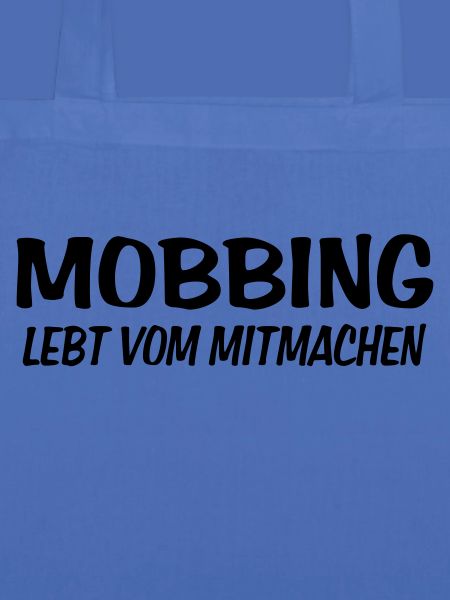 Mobbing lebt vom mitmachen