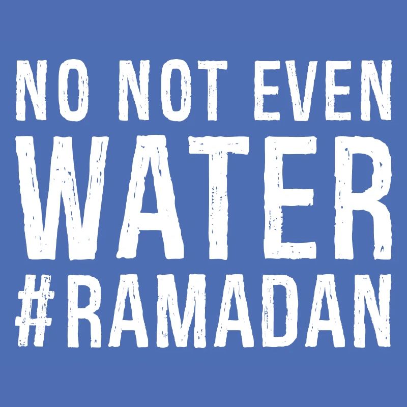Nein nicht einmal Wasser Ramadan