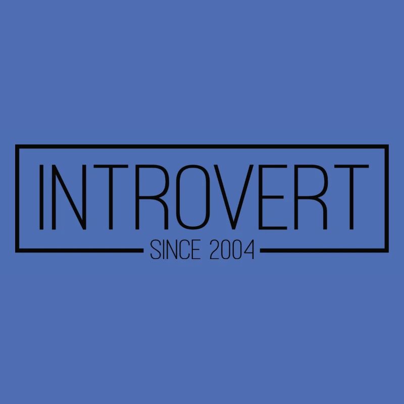 Introvert since 2004 black