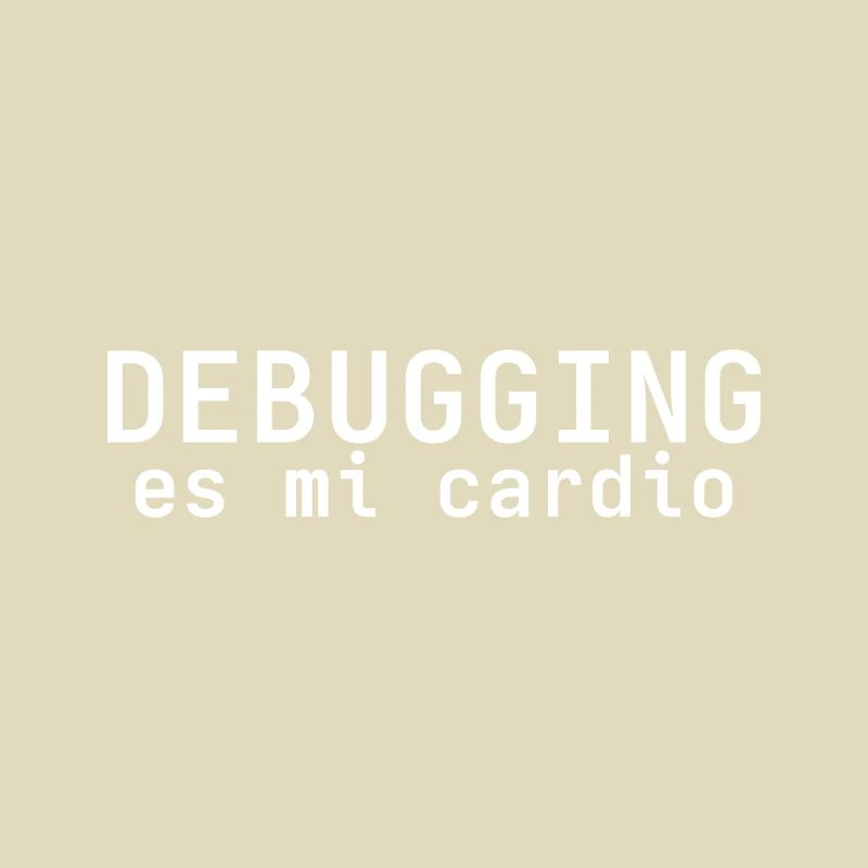 debugging is my cardio