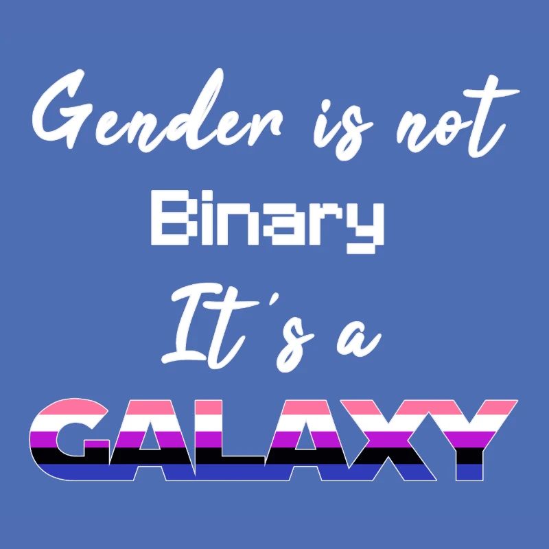Gender is not binary. It’s a Galaxy! - Genderfluid