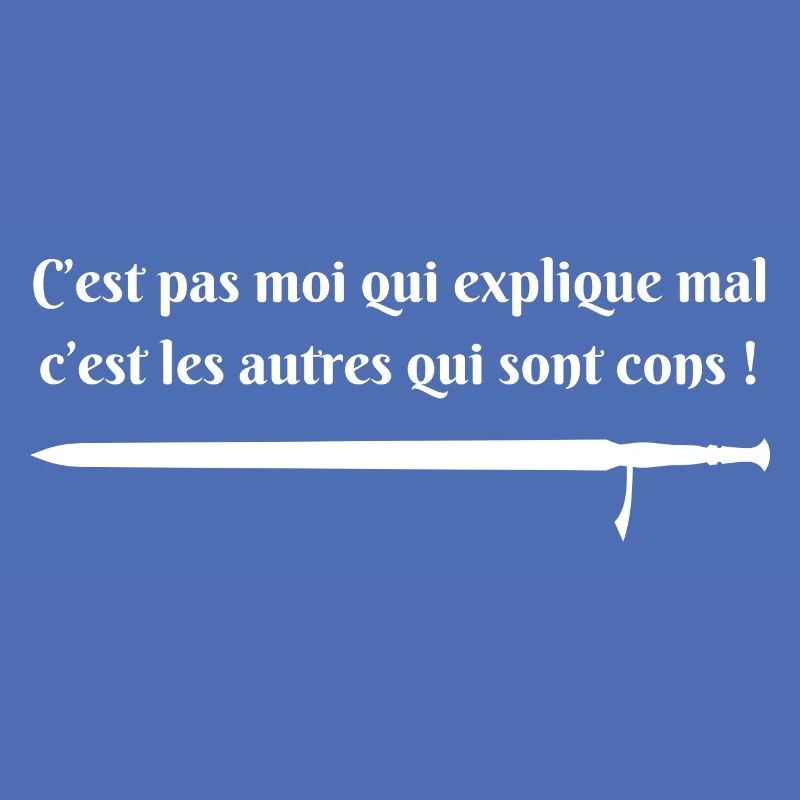 c est pas moi qui explique mal (blanc)
