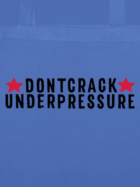 Don't Crack Under Pressure