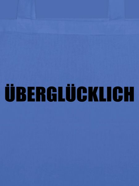 ÜBERGLÜCKLICH