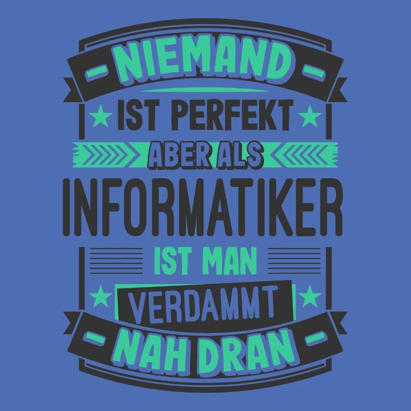 Perfekter Informatiker Spruch Computer Nerd PC Ges