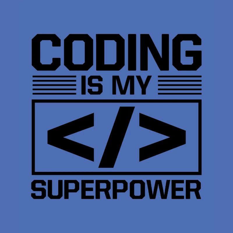 Coding Is My Superpower Programming Coder Computer